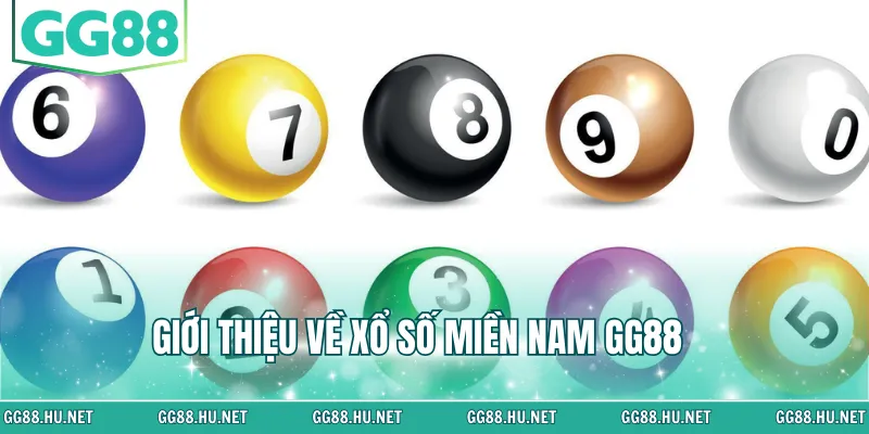 Giới thiệu về xổ số miền nam GG88