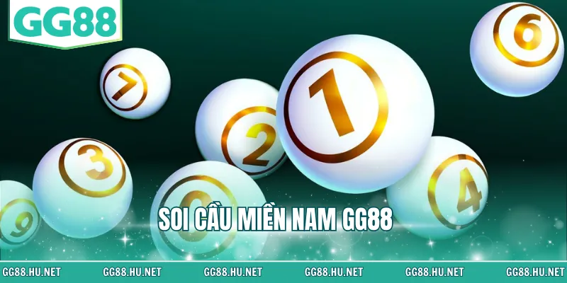 soi cầu miền nam gg88